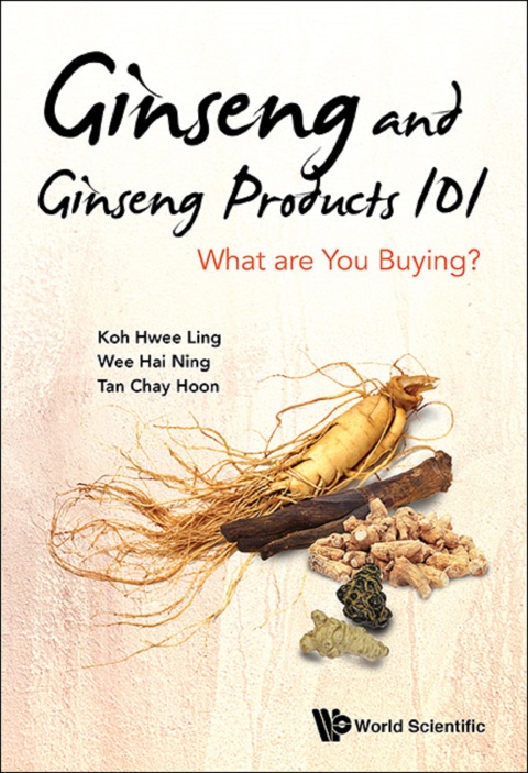 Cover image for book Ginseng and Ginseng Products 101: What are You Buying?