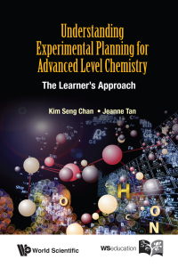 صورة الغلاف: Understanding Experimental Planning For Advanced Level Chemistry: The Learner's Approach 9789814667906