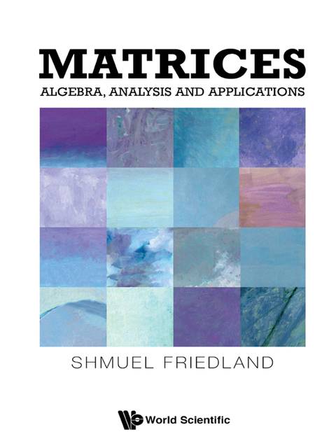 Cover image for book Matrices: Algebra, Analysis and Applications