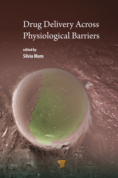 Cover image for book Drug Delivery Across Physiological Barriers