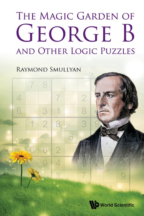 Cover image for book Magic Garden Of George B And Other Logic Puzzles, The