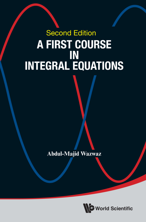 Cover image for book A First Course in Integral Equations
