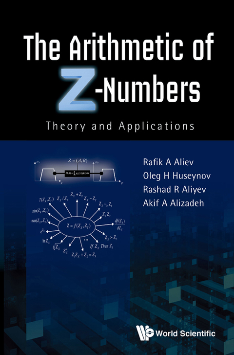Cover image for book The Arithmetic of Z-Numbers: Theory and Applications