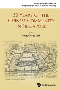 Cover image: 50 Years Of The Chinese Community In Singapore 9789814675406