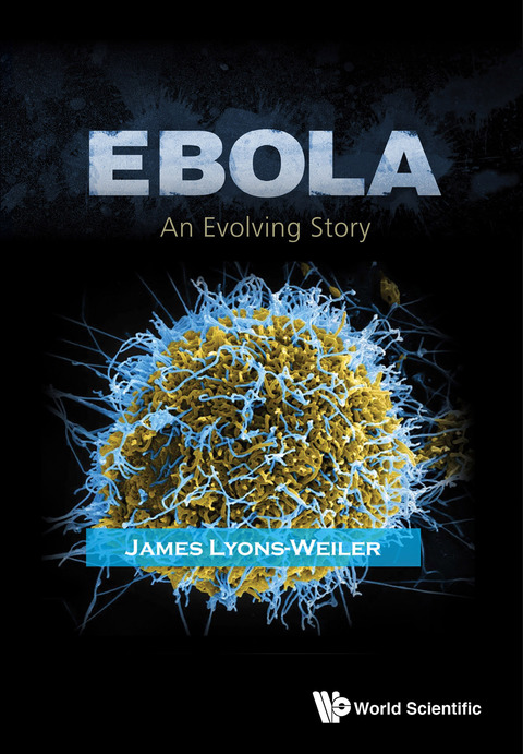 Cover image for book Ebola: An Evolving Story