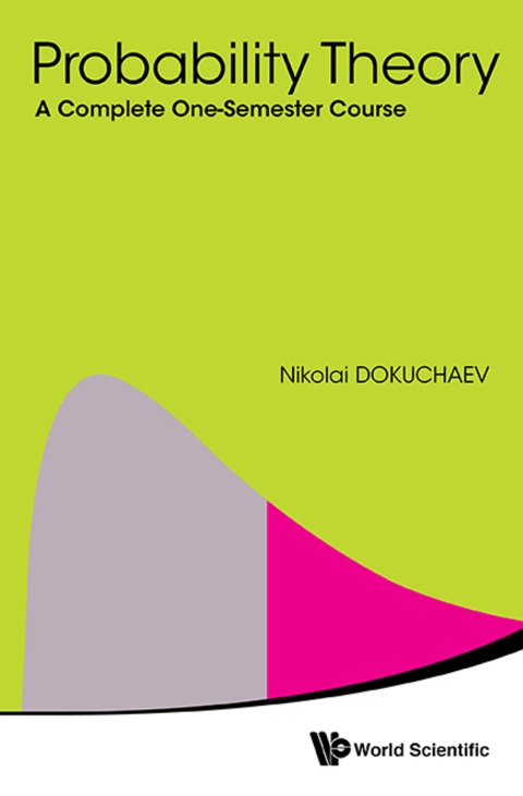 Cover image for book Probability Theory: A Complete One-Semester Course