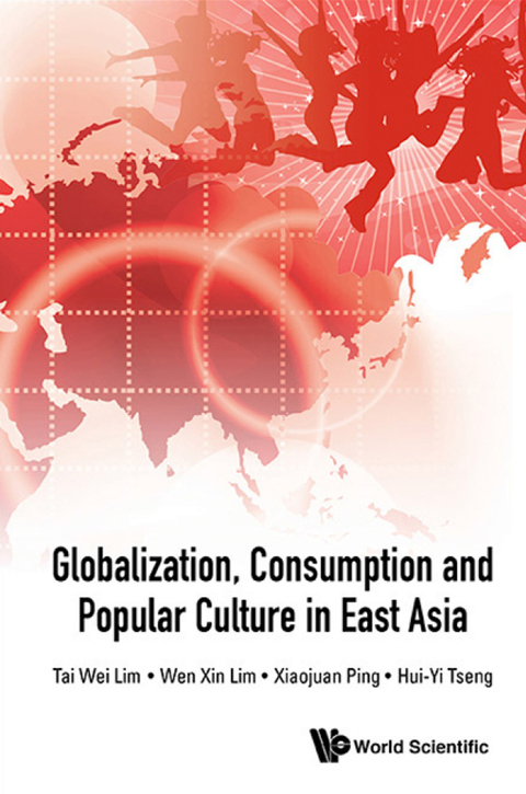 Cover image for book Globalization, Consumption and Popular Culture in East Asia