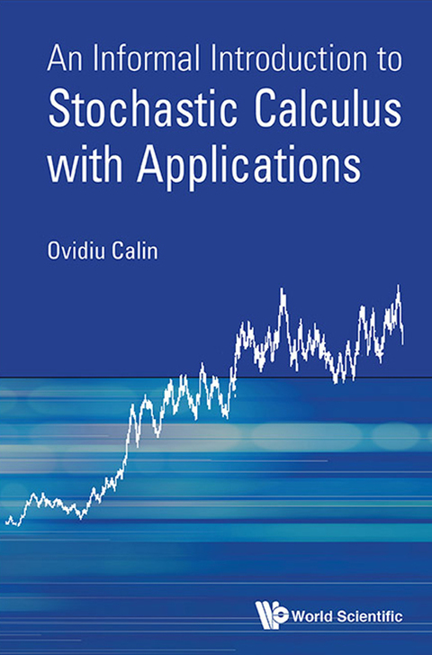 Cover image for book An Informal Introduction to Stochastic Calculus with Applications