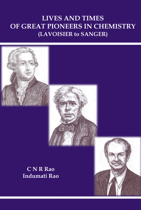Cover image for book Lives and Times of Great Pioneers in Chemistry: (Lavoisier to Sanger)