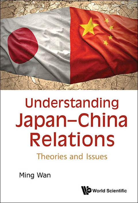 Cover image for book Understanding Japan–China Relations: Theories and Issues