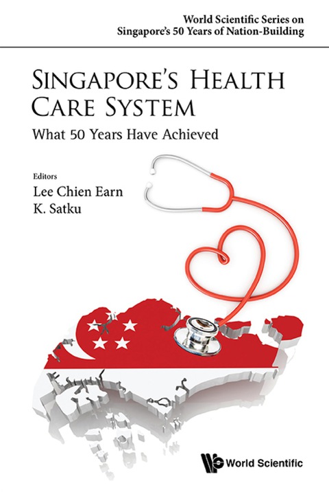 Cover image for book SINGAPORE'S HEALTH CARE SYSTEM: WHAT 50 YEARS HAVE ACHIEVED