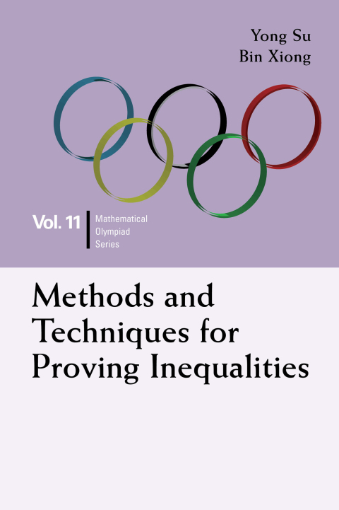 Cover image for book Methods and Techniques for Proving Inequalities: In Mathematical Olympiad and Competitions