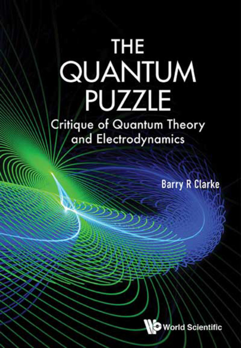 Cover image for book The Quantum Puzzle: Critique of Quantum Theory and Electrodynamics