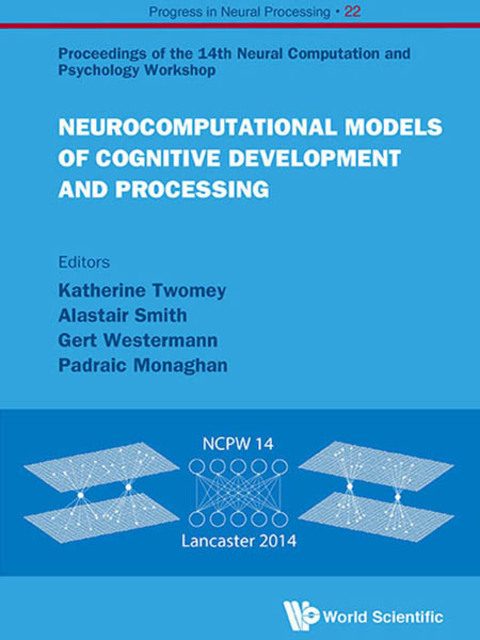 Cover image for book Neurocomputational Models of Cognitive Development and Processing: Proceedings of the 14th Neural Computation and Psychology Workshop
