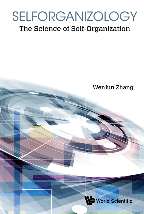 Cover image for book Selforganizology: The Science of Self-Organization