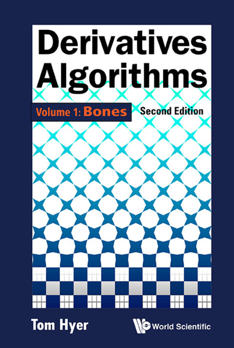 Cover image for book Derivatives Algorithms: Volume 1: Bones
