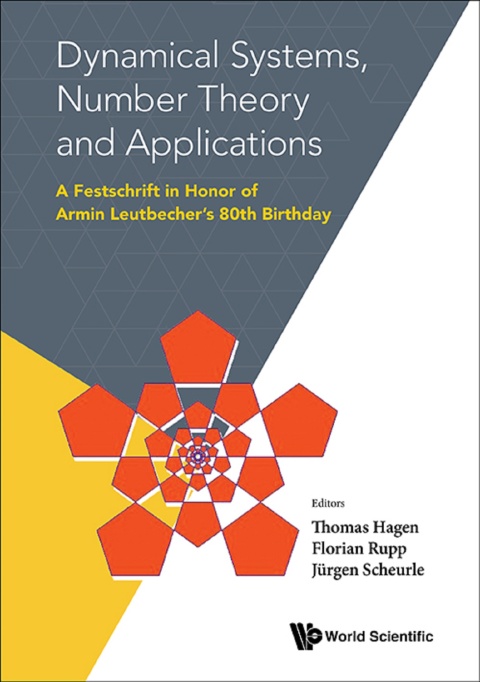 Cover image for book Dynamical Systems, Number Theory and Applications: A Festschrift in Honor of Armin Leutbecher's 80th Birthday