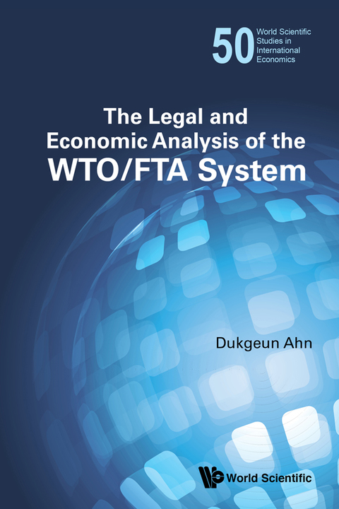Cover image for book The Legal and Economic Analysis of the WTO/FTA System