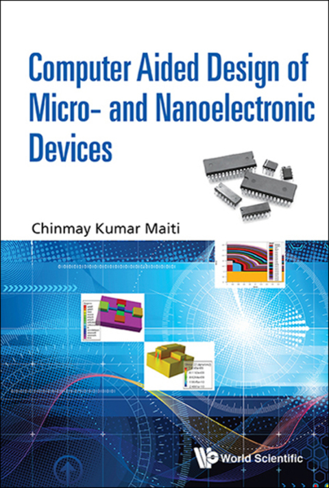 Cover image for book Computer Aided Design of Micro- and Nanoelectronic Devices
