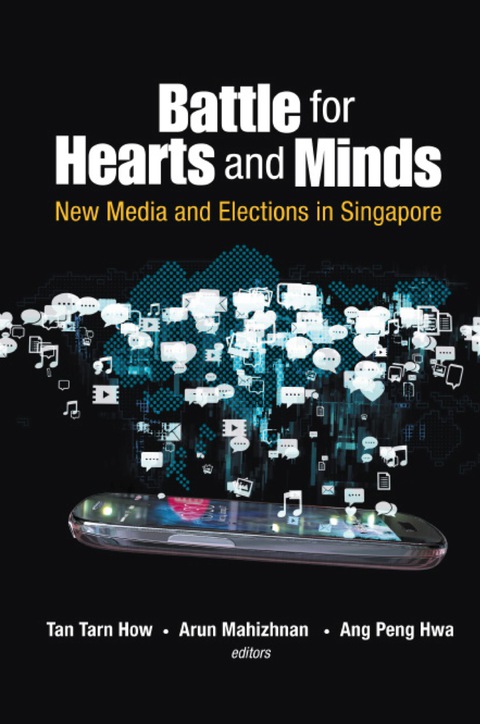 Cover image for book Battle For Hearts And Minds: New Media And Elections In Singapore