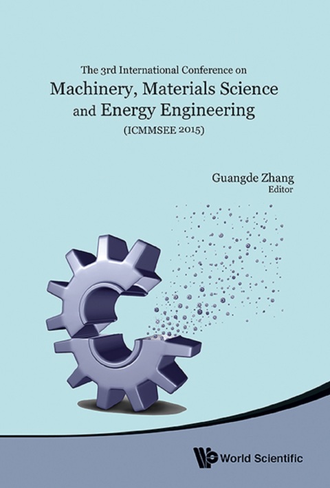 Cover image for book Machinery, Materials Science and Energy Engineering (ICMMSEE 2015): Proceedings of the 3rd International Conference