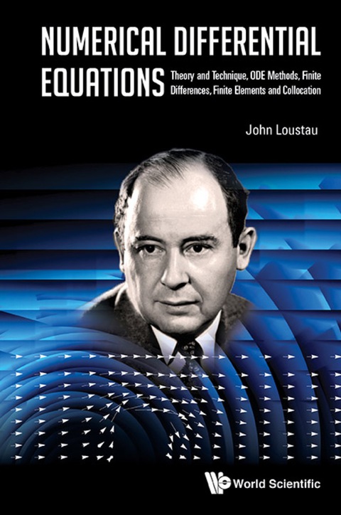 Cover image for book Numerical Differential Equations: Theory And Technique, Ode Methods, Finite Differences, Finite Elements And Collocation