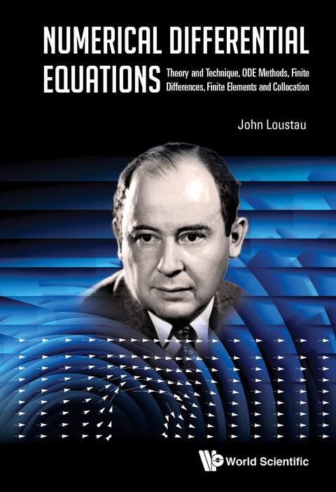 Cover image for book Numerical Differential Equations: Theory and Technique, ODE Methods, Finite Differences, Finite Elements and Collocation