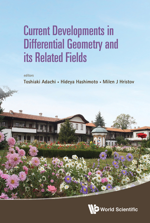 Cover image for book Current Developments in Differential Geometry and its Related Fields: Proceedings of the 4th International Colloquium on Differential Geometry and its Related Fields