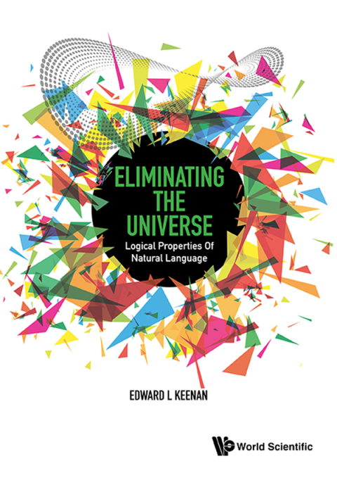 Cover image for book Eliminating the Universe: Logical Properties of Natural Language