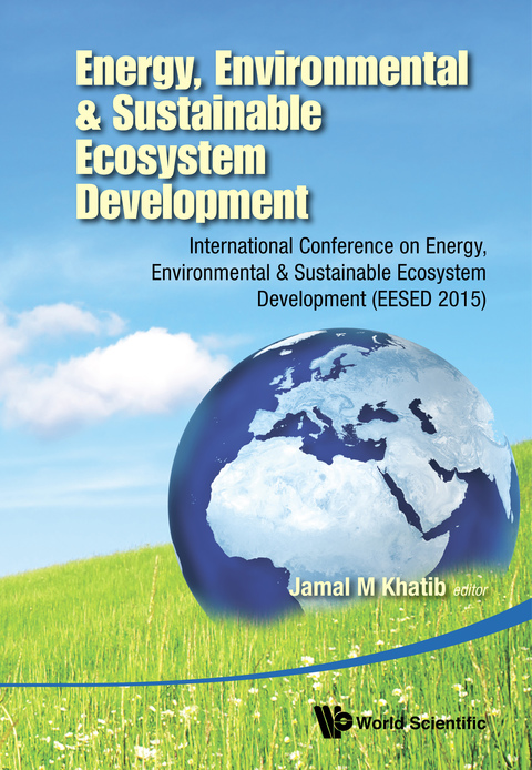 Cover image for book Energy, Environmental & Sustainable Ecosystem Development: International Conference on Energy, Environmental & Sustainable Ecosystem Development (EESED 2015)