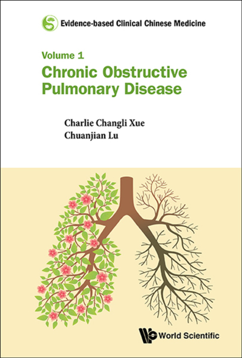 Cover image for book Evidence-based Clinical Chinese Medicine: Volume 1: Chronic Obstructive Pulmonary Disease