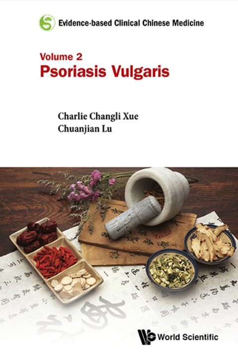 Cover image for book Evidence-based Clinical Chinese Medicine - Volume 2: Psoriasis Vulgaris