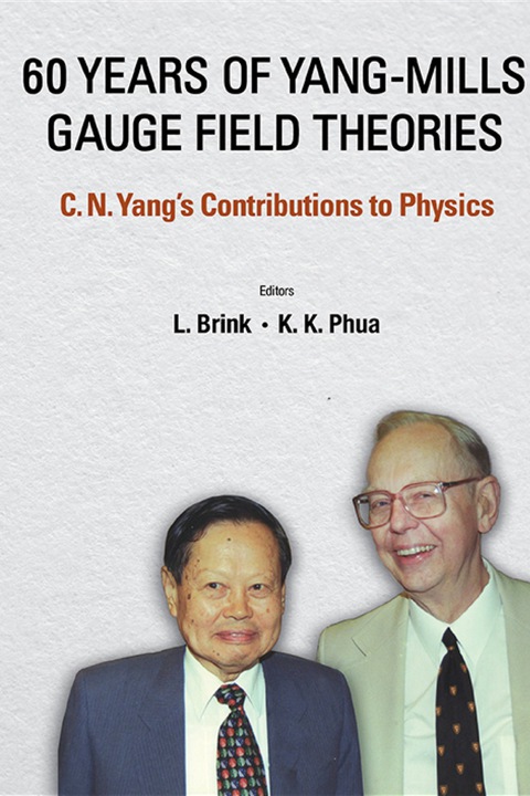 Cover image for book 60 YEARS OF YANG-MILLS GAUGE FIELD THEORIES