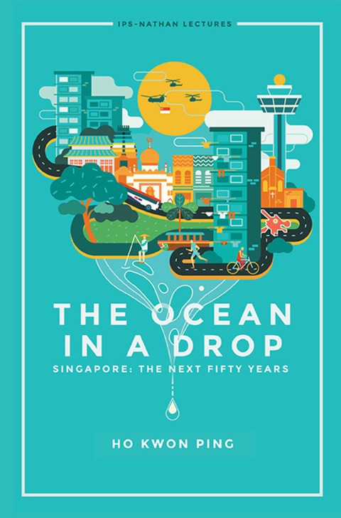 Cover image for book Ocean In A Drop, The - Singapore: The Next Fifty Years