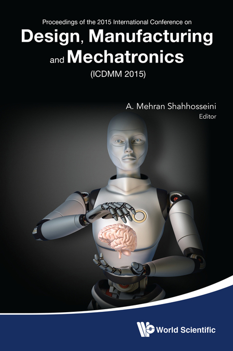 Cover image for book Design, Manufacturing and Mechatronics: Proceedings of the 2015 International Conference on Design, Manufacturing and Mechatronics (ICDMM2015)