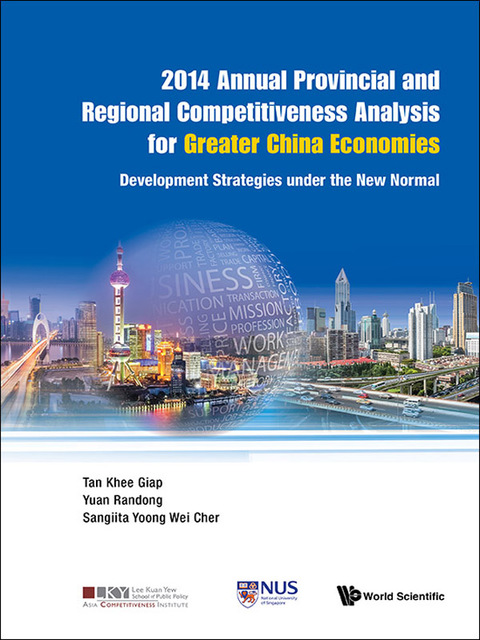 Cover image for book 2014 Annual Provincial and Regional Competitiveness Analysis for Greater China Economies: Development Strategies under the New Normal