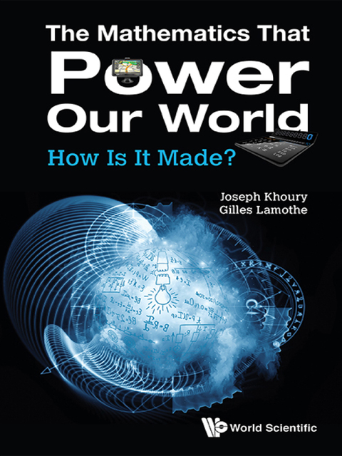Cover image for book The Mathematics That Power Our World: How Is It Made?