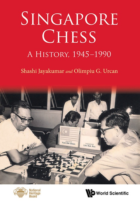 Cover image for book SINGAPORE CHESS: A HISTORY, 1945-1990