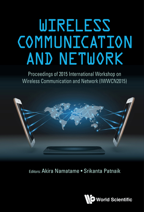 Cover image for book Wireless Communication and Network: Proceedings of 2015 International Workshop on Wireless Communication and Network (IWWCN2015)