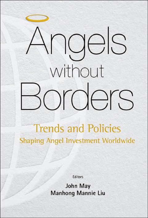 Cover image for book Angels Without Borders: Trends and Policies Shaping Angel Investment Worldwide