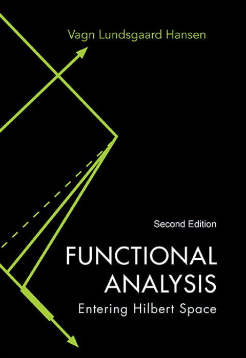 Cover image for book Functional Analysis: Entering Hilbert Space