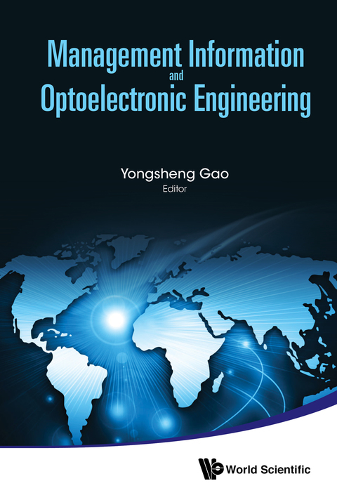 Cover image for book Management Information and Optoelectronic Engineering: Proceedings of the 2015 International Conference on Management, Information and Communication & Proceedings of the 2015 International Conference on Optics and Electronics Engineering