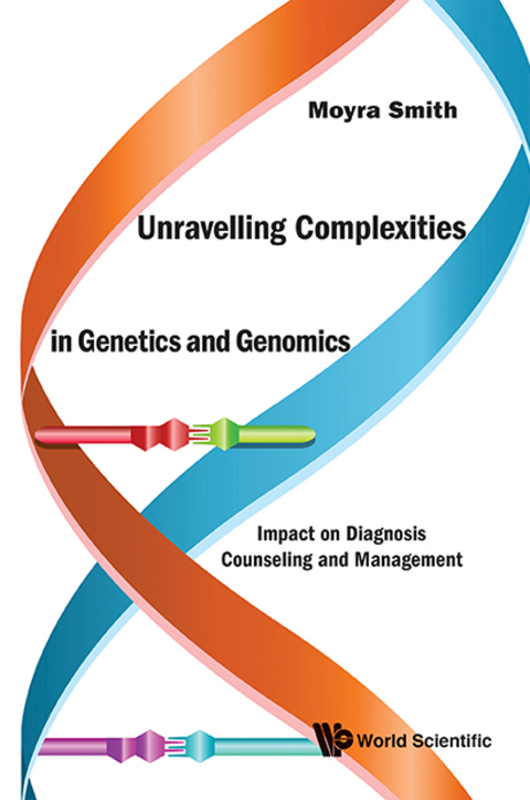 Cover image for book Unravelling Complexities in Genetics and Genomics: Impact on Diagnosis Counseling and Management