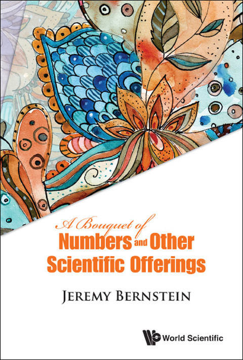Cover image for book A Bouquet of Numbers and Other Scientific Offerings