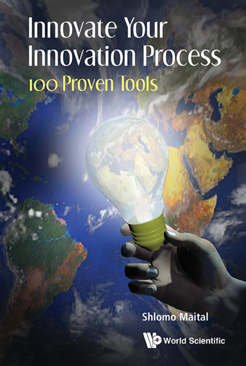 Cover image for book Innovate Your Innovation Process: 100 Proven Tools