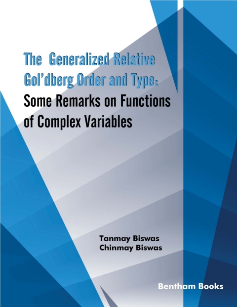Cover image for book The Generalized Relative Gol‘dberg Order and Type: Some Remarks on Functions of Complex Variables