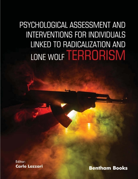 Cover image for book Psychological Assessment and Interventions for Individuals Linked to Radicalization and Lone Wolf Terrorism