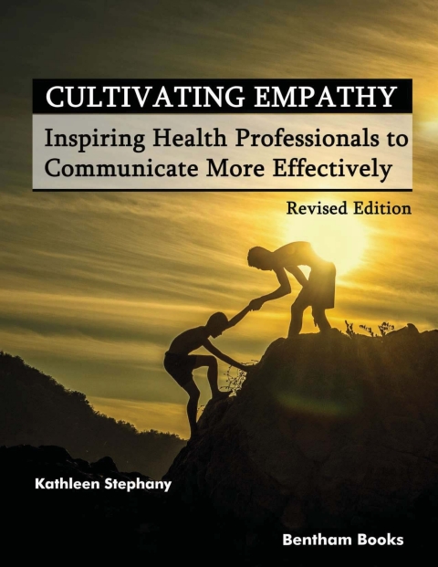 Cover image for book Cultivating Empathy: Inspiring Health Professionals to Communicate More Effectively (Revised Edition)
