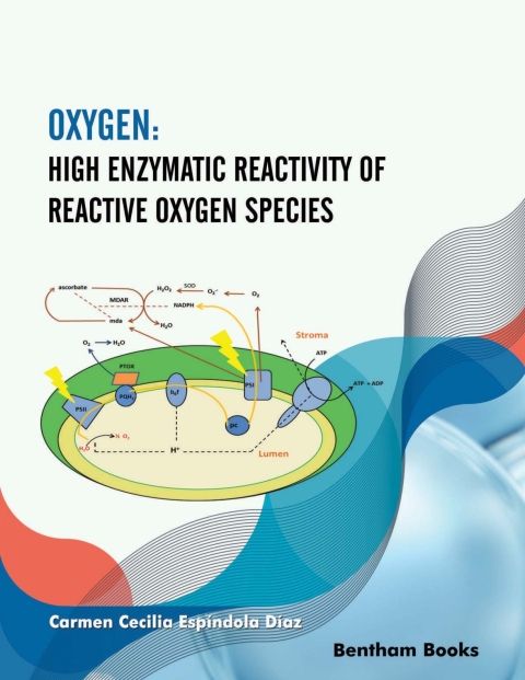 Cover image for book Oxygen: High Enzymatic Reactivity of Reactive Oxygen Species