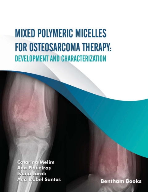 Cover image for book Mixed Polymeric Micelles for Osteosarcoma Therapy: Development and Characterization